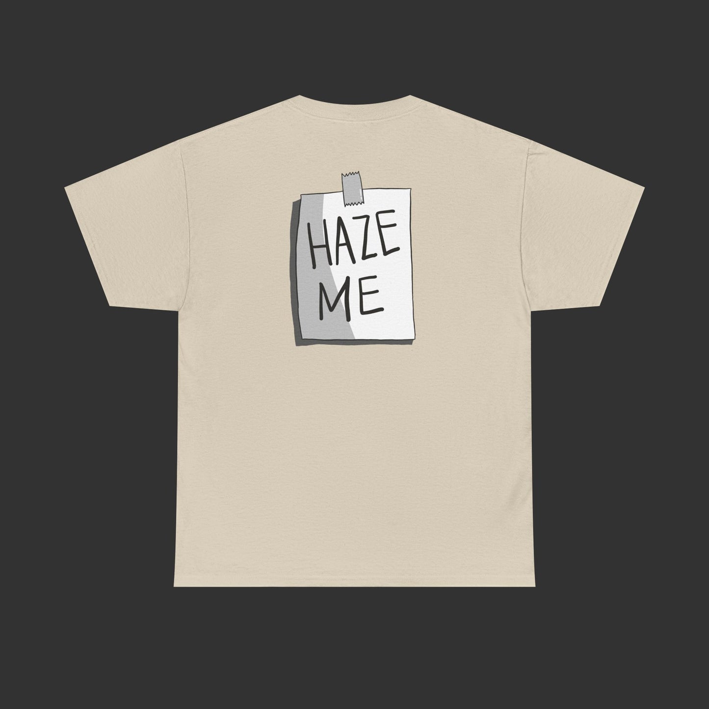 Sign Series - Haze Me Shirt