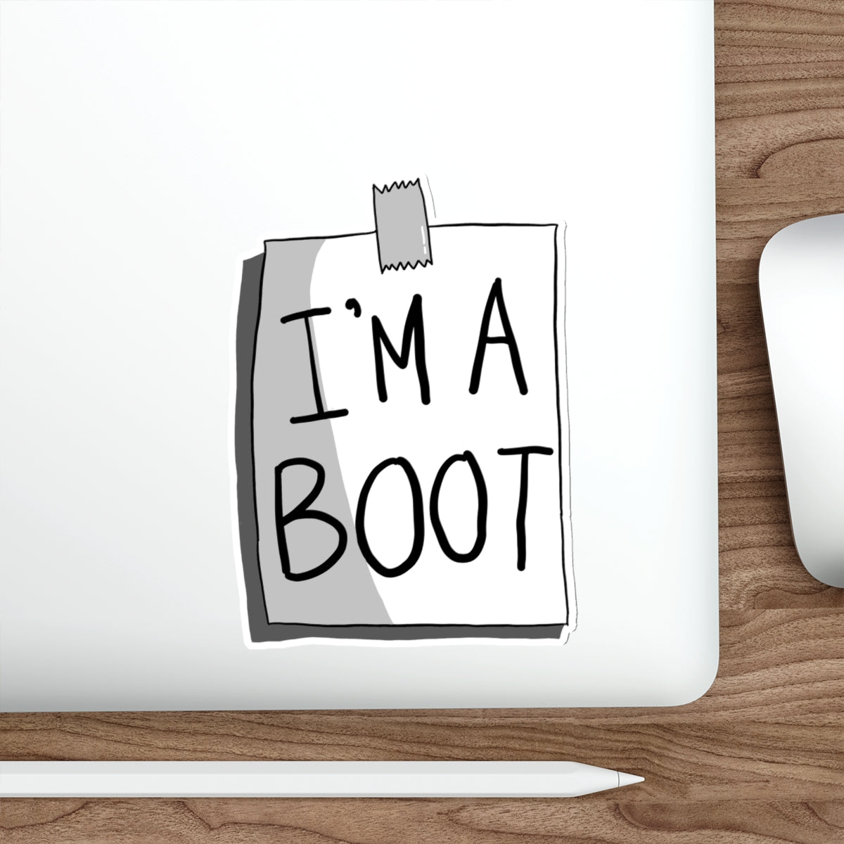 Sticker Series - Sign - I'M A BOOT