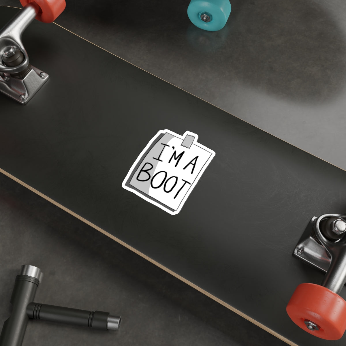Sticker Series - Sign - I'M A BOOT