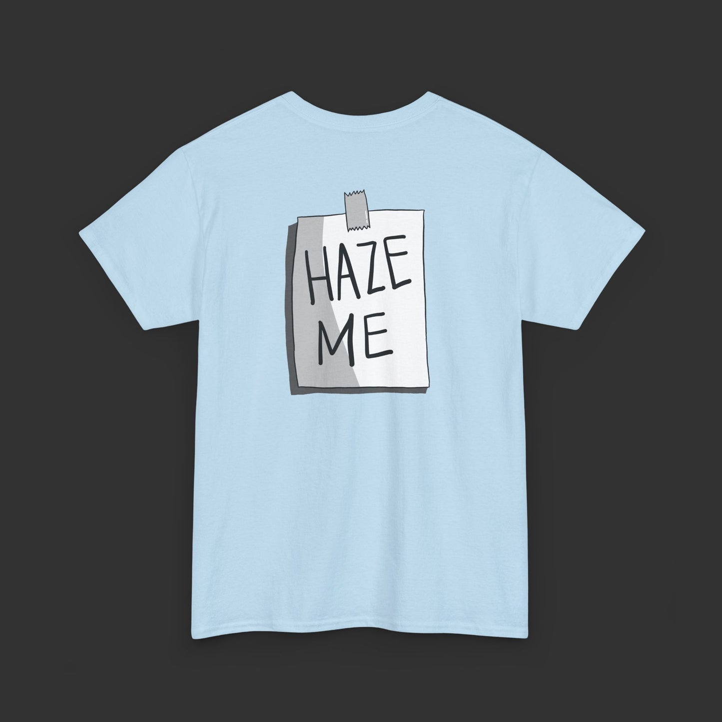 Sign Series - Haze Me Shirt