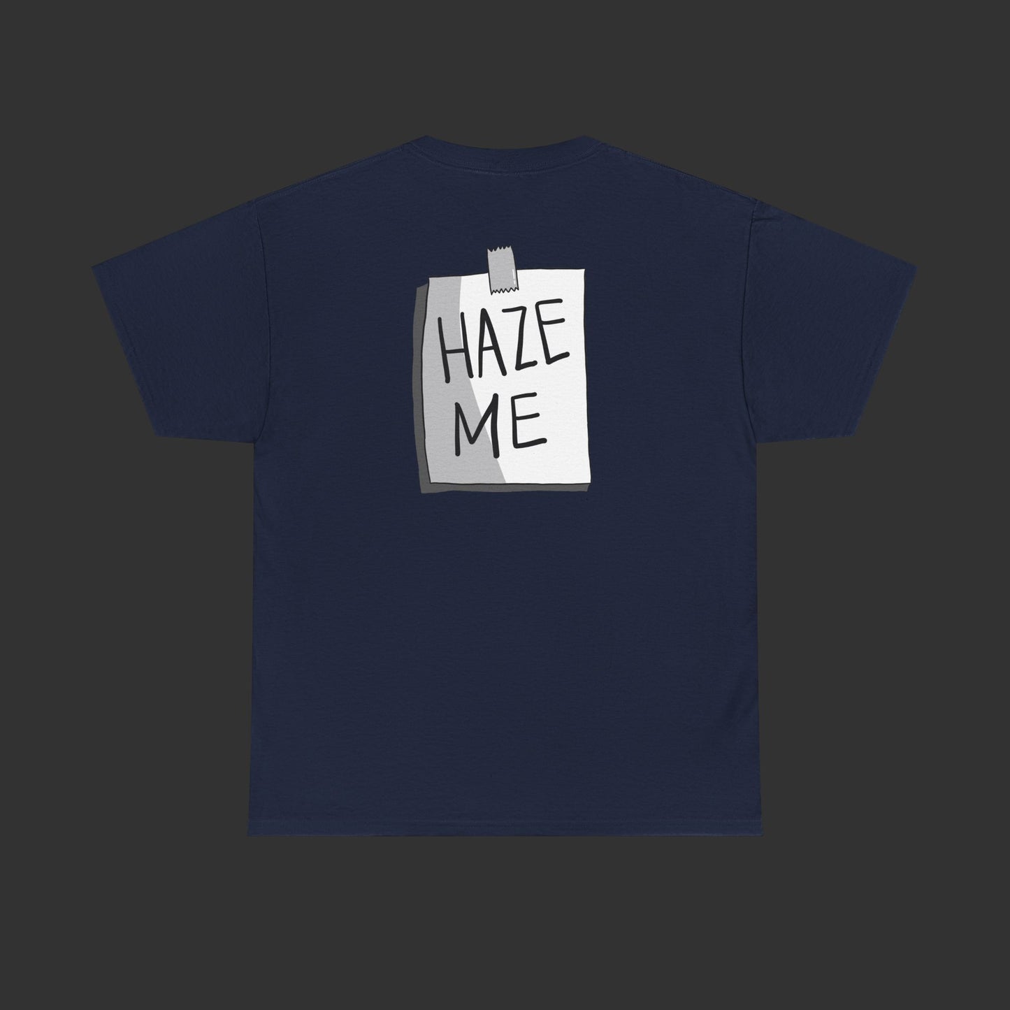Sign Series - Haze Me Shirt
