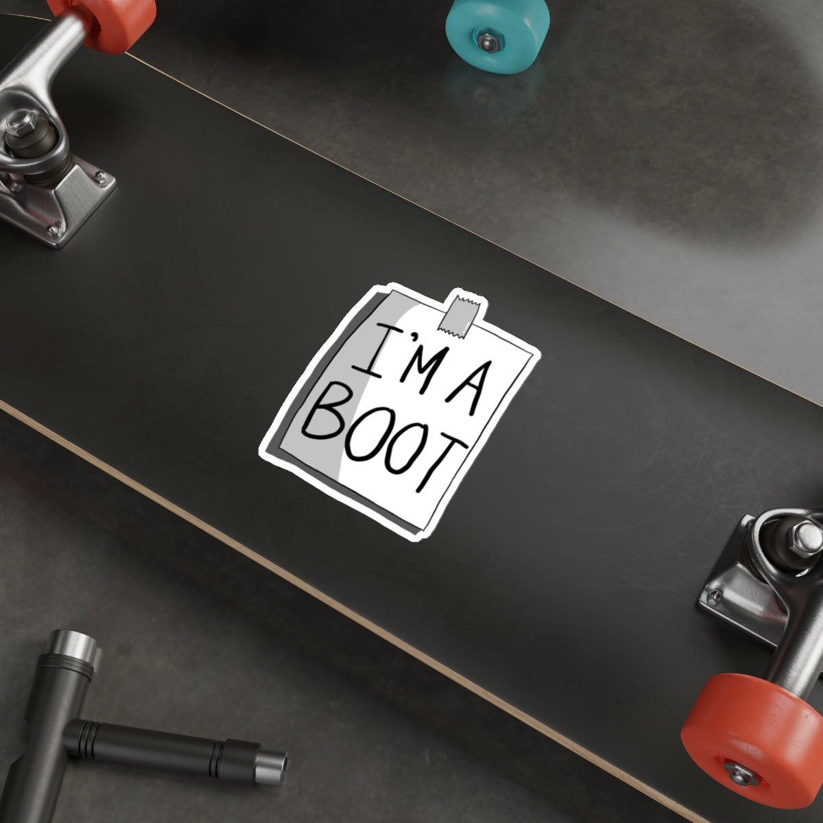 Sticker Series - Sign - I'M A BOOT