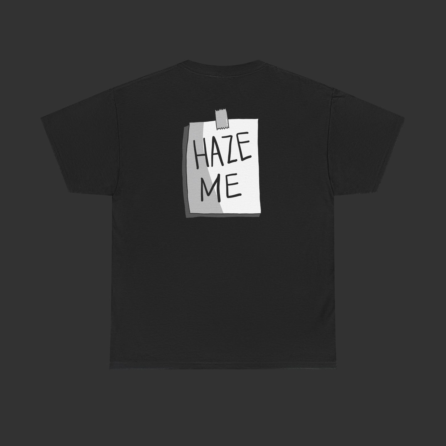 Sign Series - Haze Me Shirt