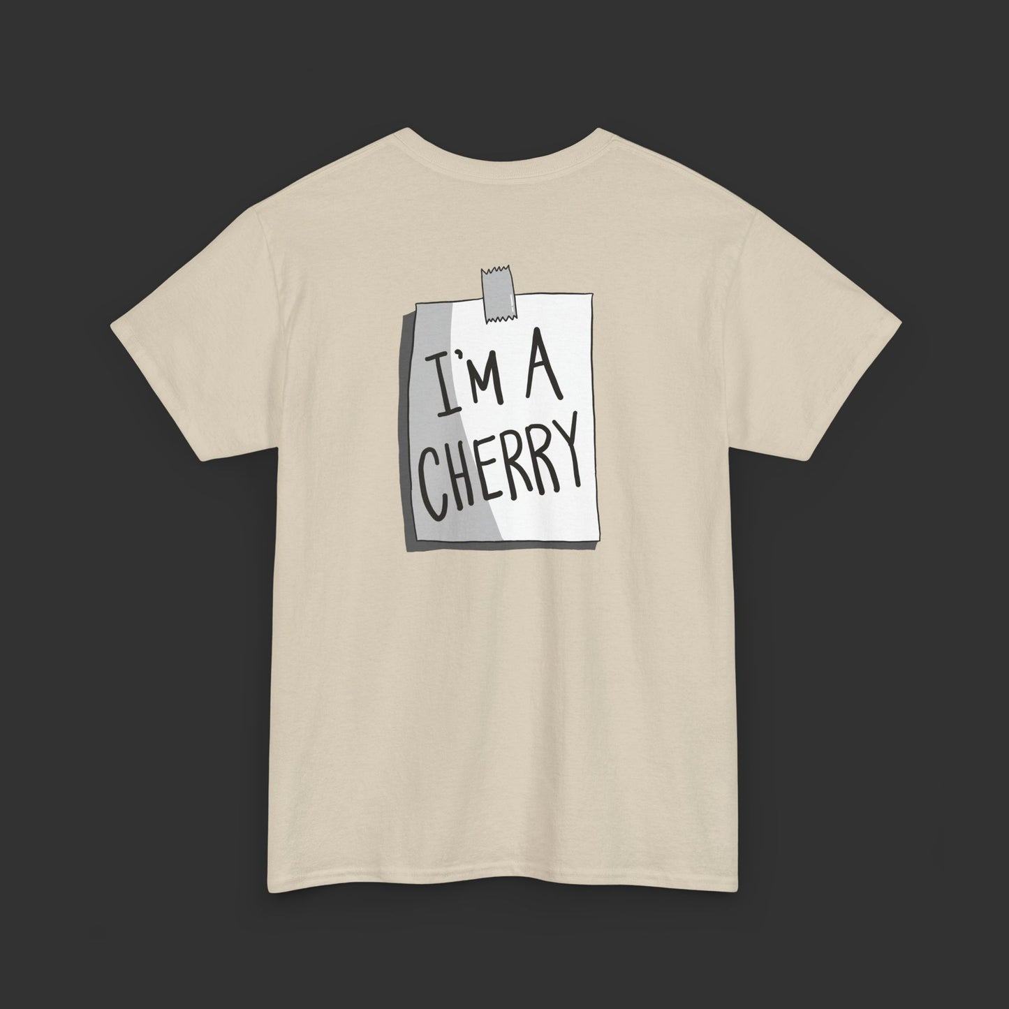 Sign Series - I'M A BOOT/I'M A CHERRY Shirt